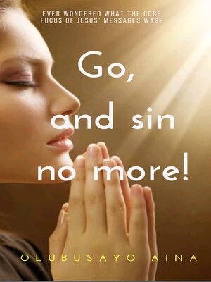 cover image of Go, and sin no more!